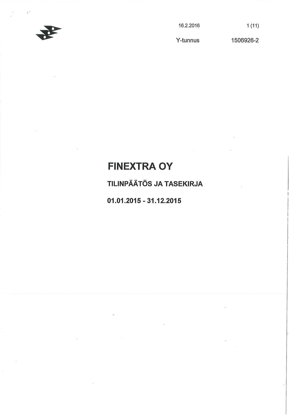 FINEXTRA OY TILINPÄÄTÖS