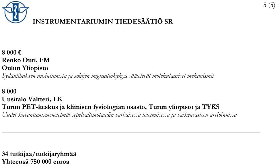 fysiologian osasto, Turun yliopisto ja TYKS Uudet kuvantamismenetelmät sepelvaltimotaudin