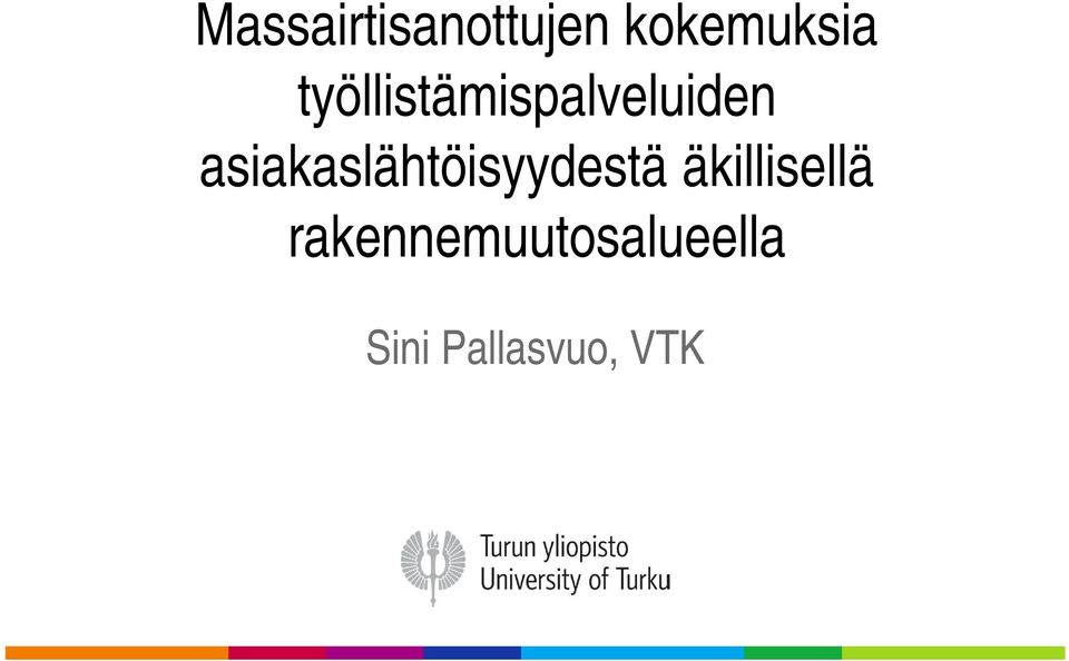 asiakaslähtöisyydestä