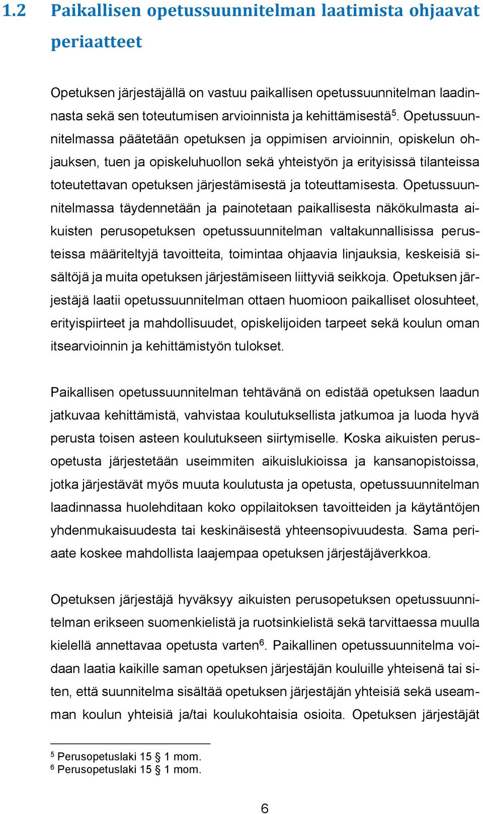 toteuttamisesta.