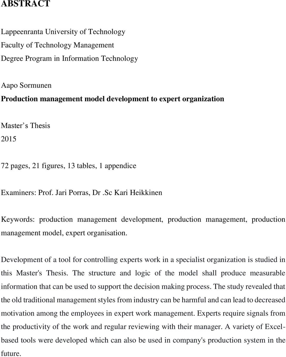 Sc Kari Heikkinen Keywords: production management development, production management, production management model, expert organisation.