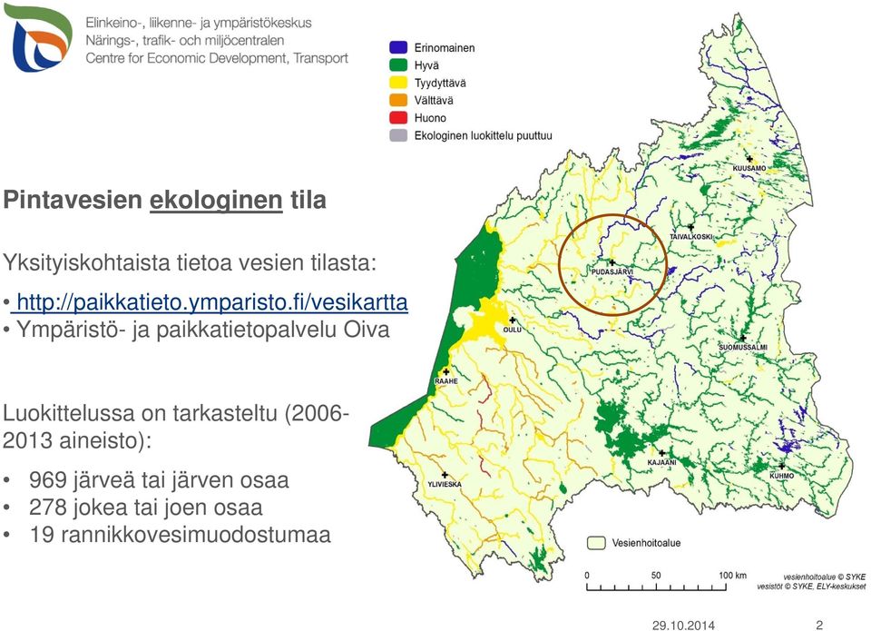 fi/vesikartta Ympäristö- ja paikkatietopalvelu Oiva Luokittelussa on