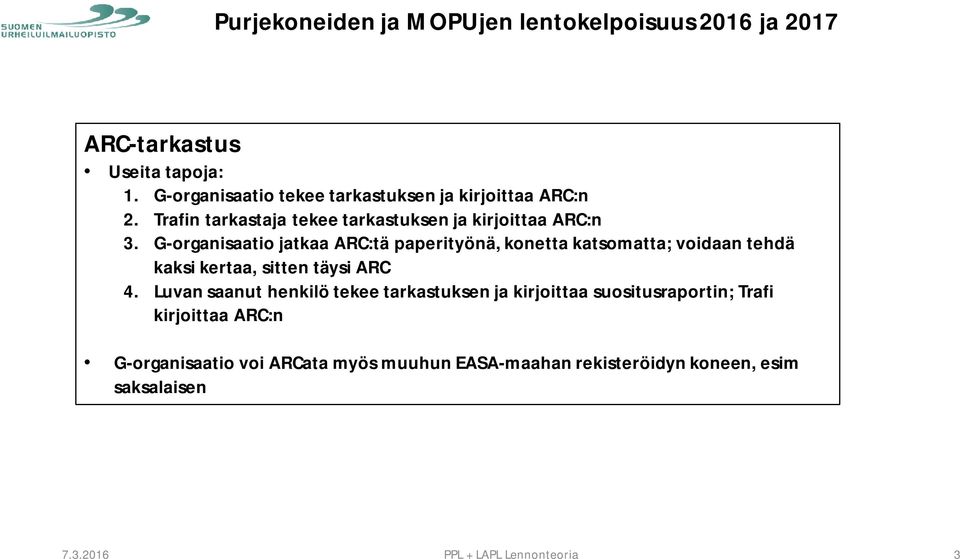 G-organisaatio jatkaa ARC:tä paperityönä, konetta katsomatta; voidaan tehdä kaksi kertaa, sitten täysi ARC 4.