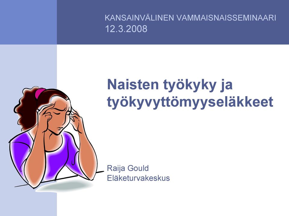 2008 Kuvitettua Naisten tietoa työkyky ja