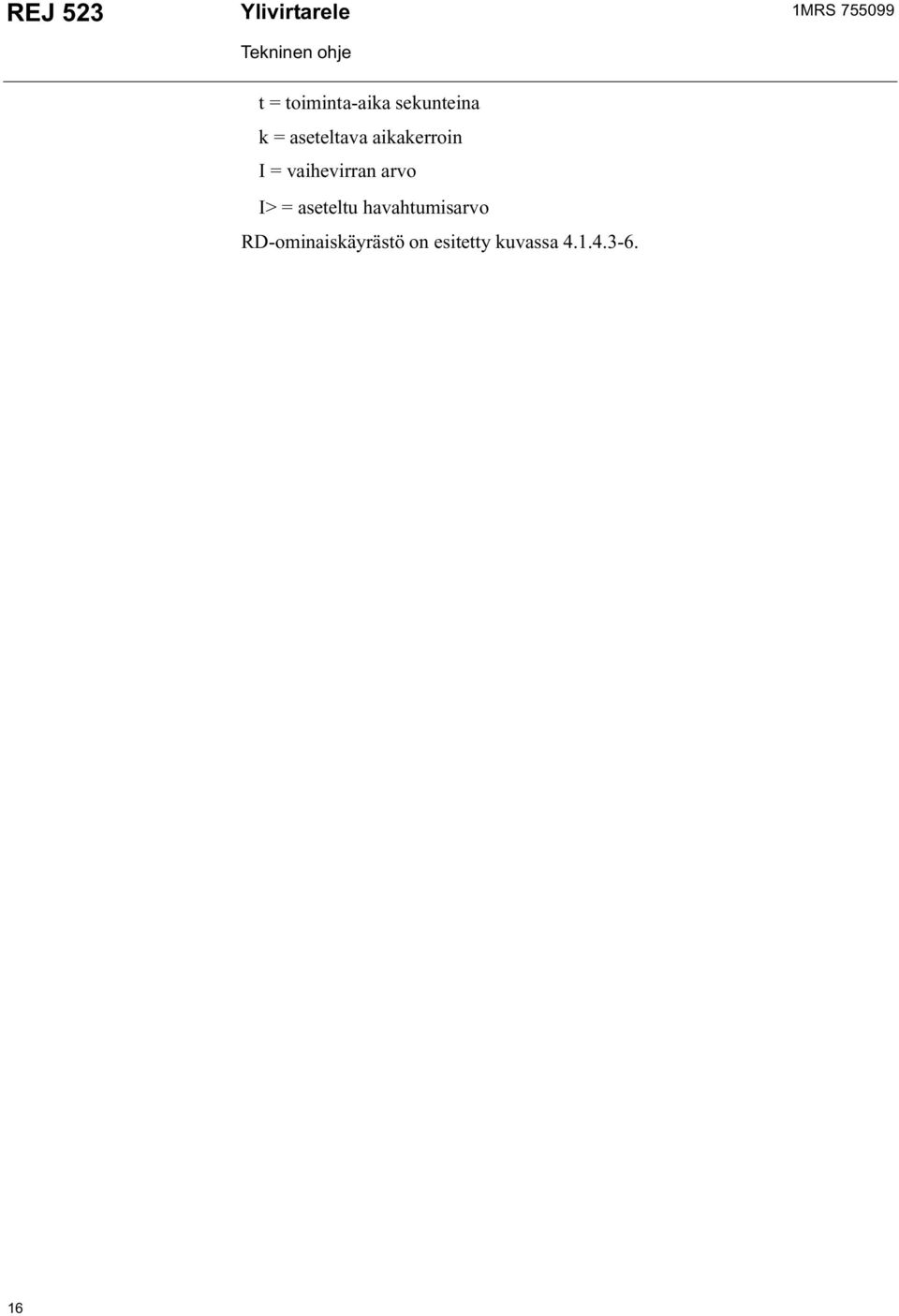vaihevirran arvo I> = aseteltu