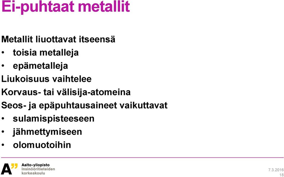 Korvaus- tai välisija-atomeina Seos- ja