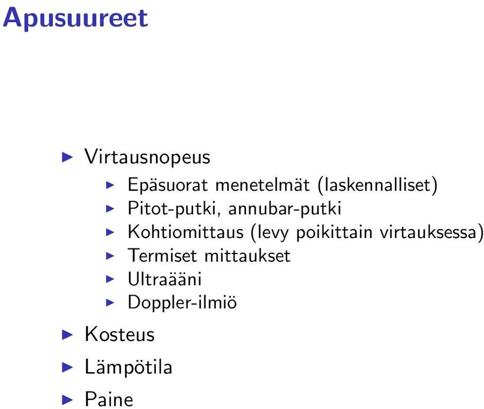 Kohtiomittaus (levy poikittain virtauksessa)