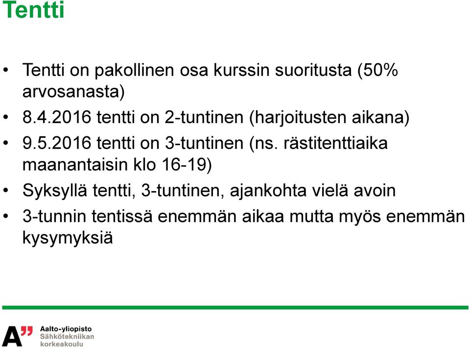 2016 tentti on 3-tuntinen (ns.