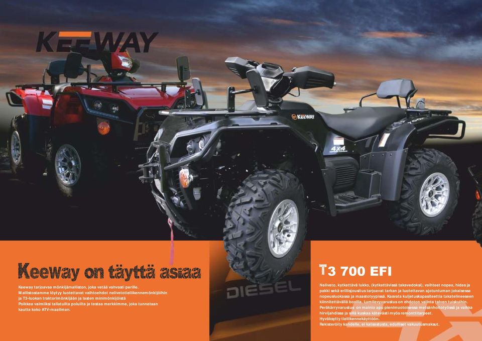 tunnetaan kautta koko ATV-maailman.