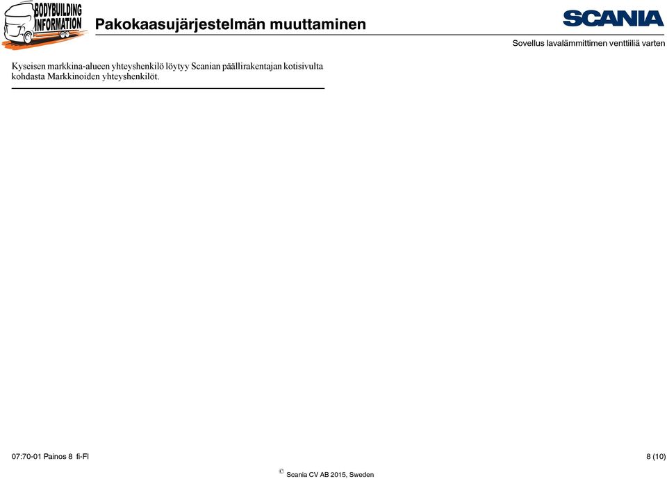 Scanian päällirakentajan kotisivulta kohdasta