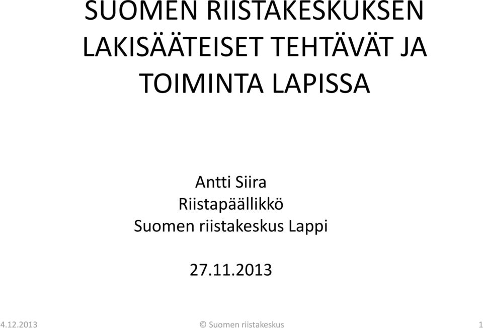 Riistapäällikkö Suomen riistakeskus