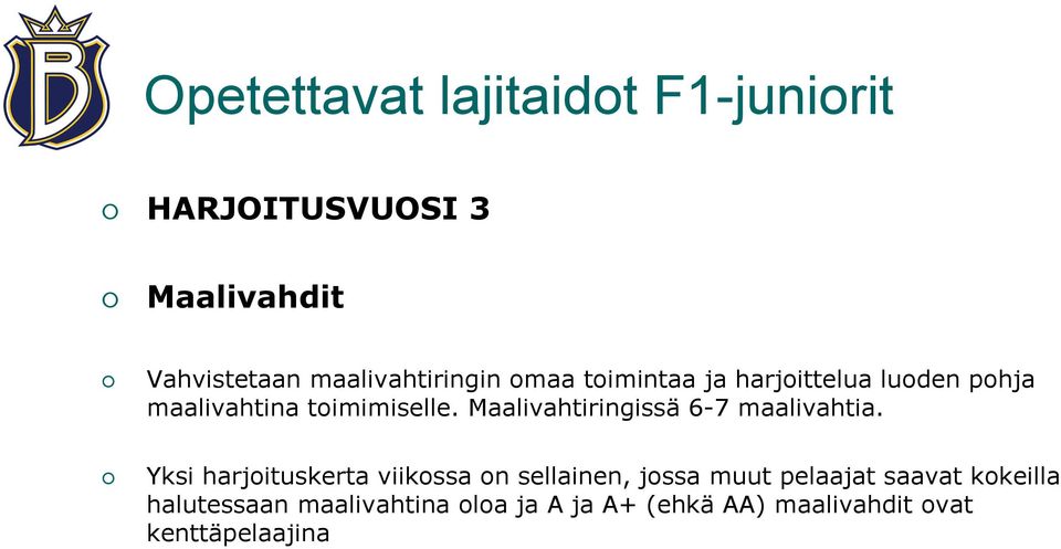 Maalivahtiringissä 6-7 maalivahtia.
