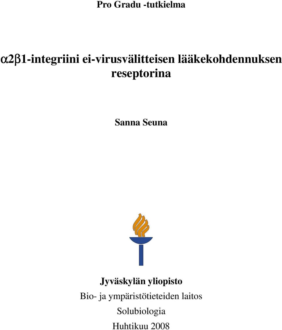 reseptorina Sanna Seuna Jyväskylän yliopisto