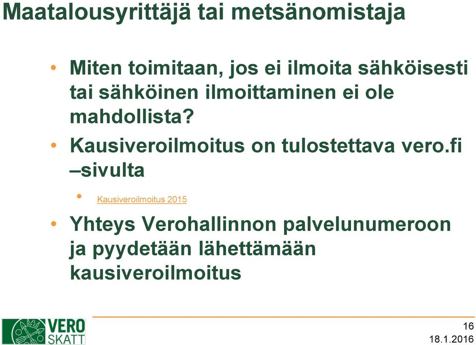 Kausiveroilmoitus on tulostettava vero.