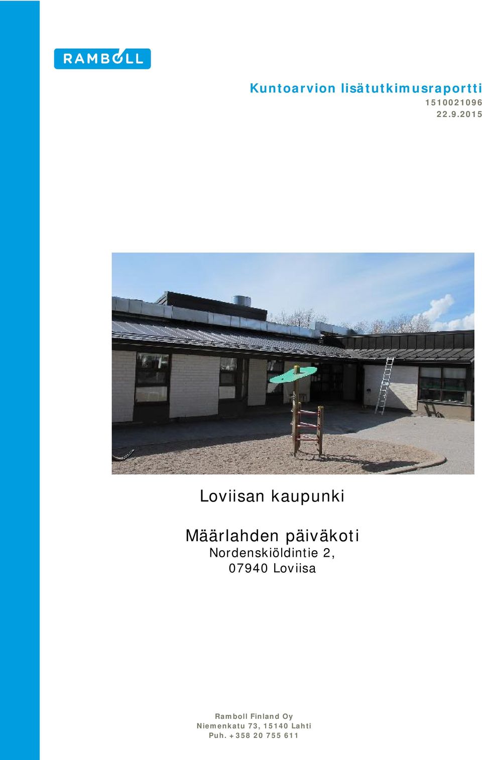 päiväkoti Nordenskiöldintie 2, 07940