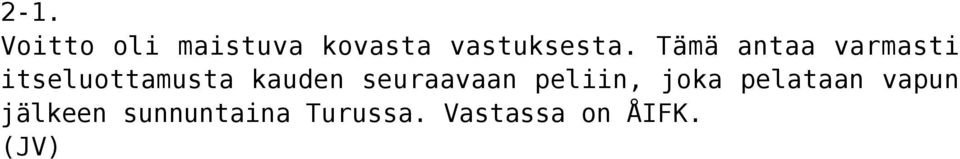 seuraavaan peliin, joka pelataan vapun