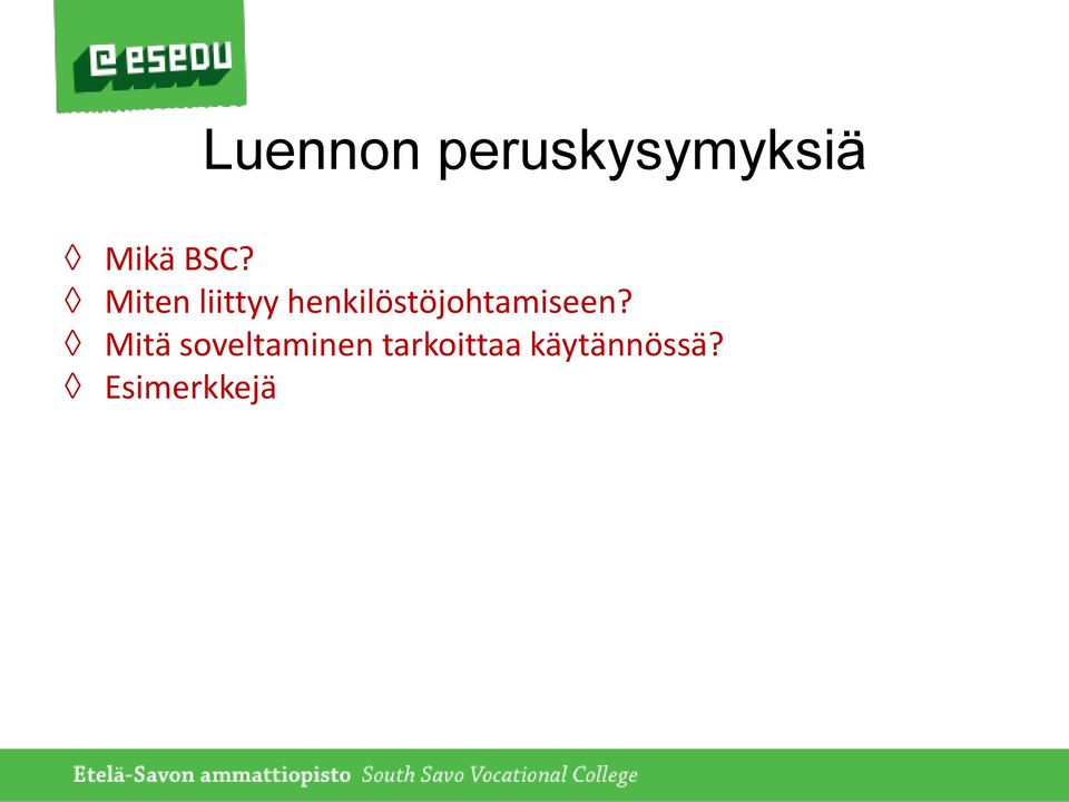 henkilöstöjohtamiseen?
