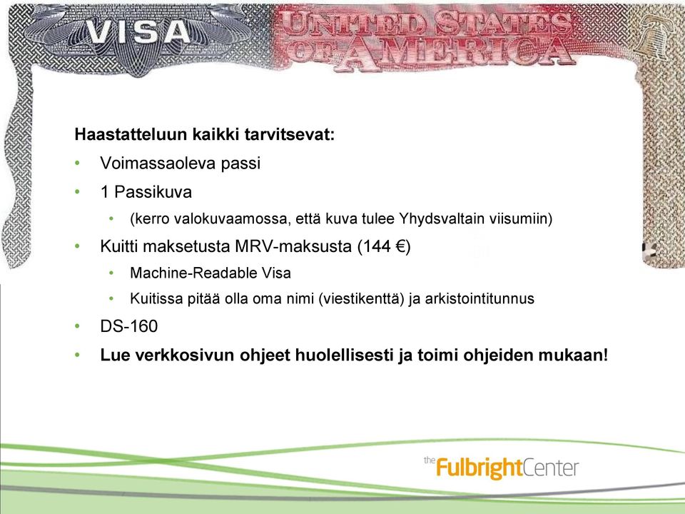 MRV-maksusta (144 ) Machine-Readable Visa Kuitissa pitää olla oma nimi