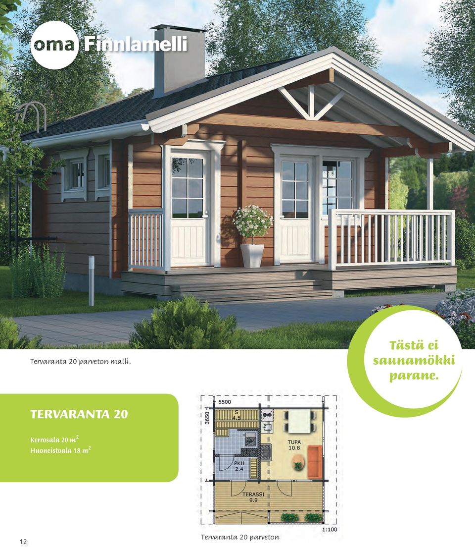 TERVARANTA 20 Kerrosala 20 m 2