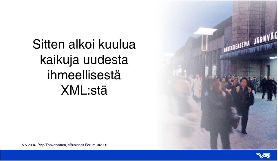 XML:stä 5.