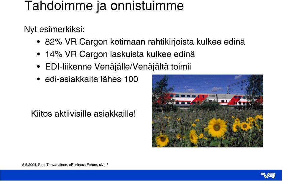 EDI-liikenne Venäjälle/Venäjältä toimii edi-asiakkaita lähes 100