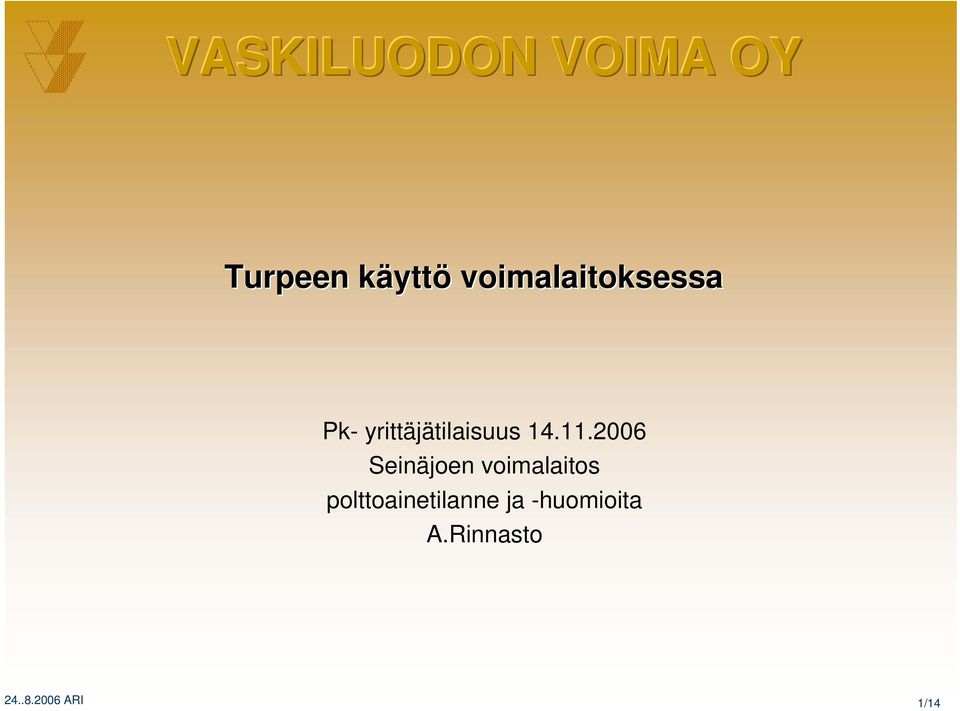 11.2006 Seinäjoen voimalaitos