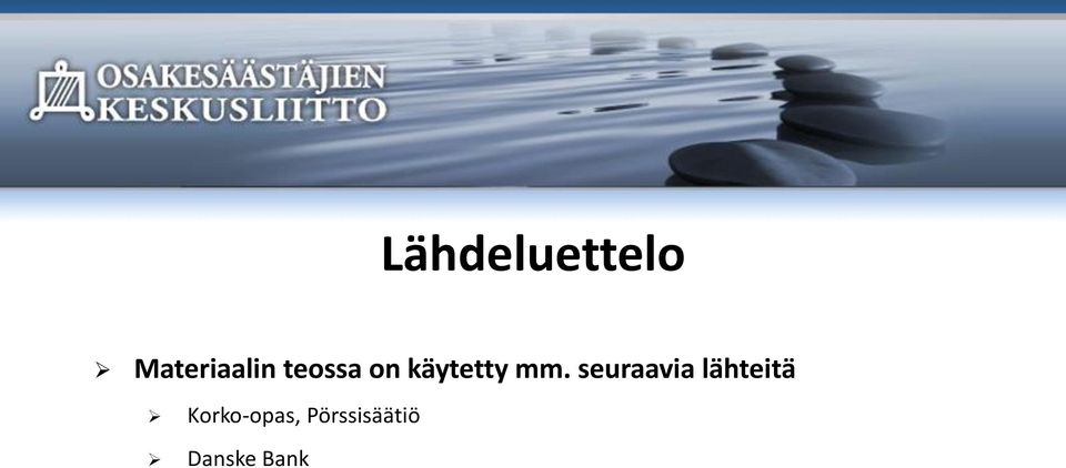 seuraavia lähteitä