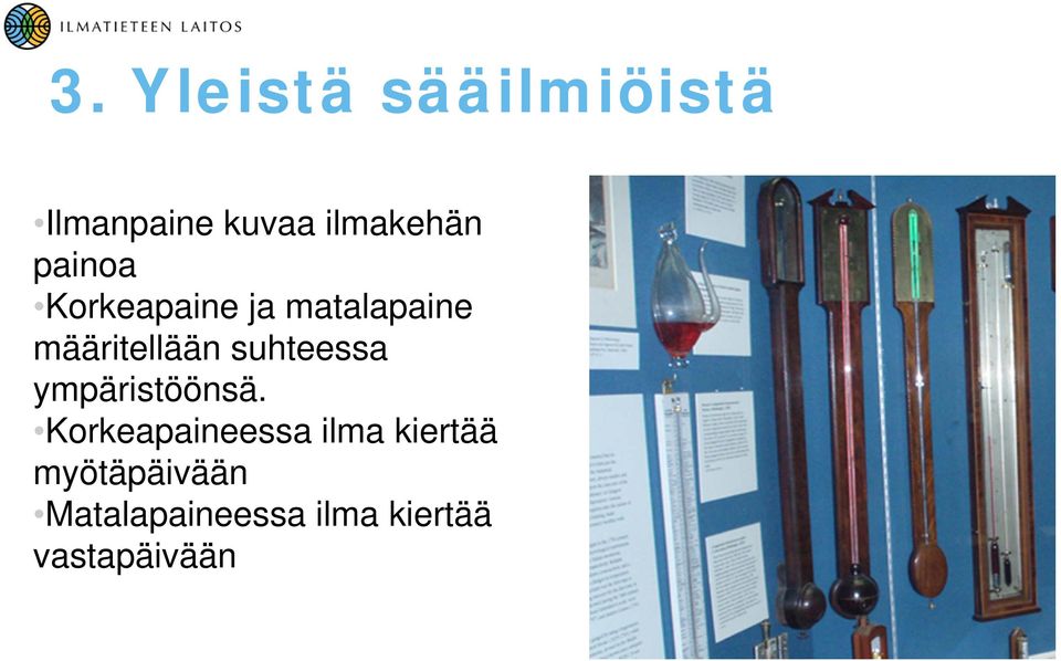 suhteessa ympäristöönsä.