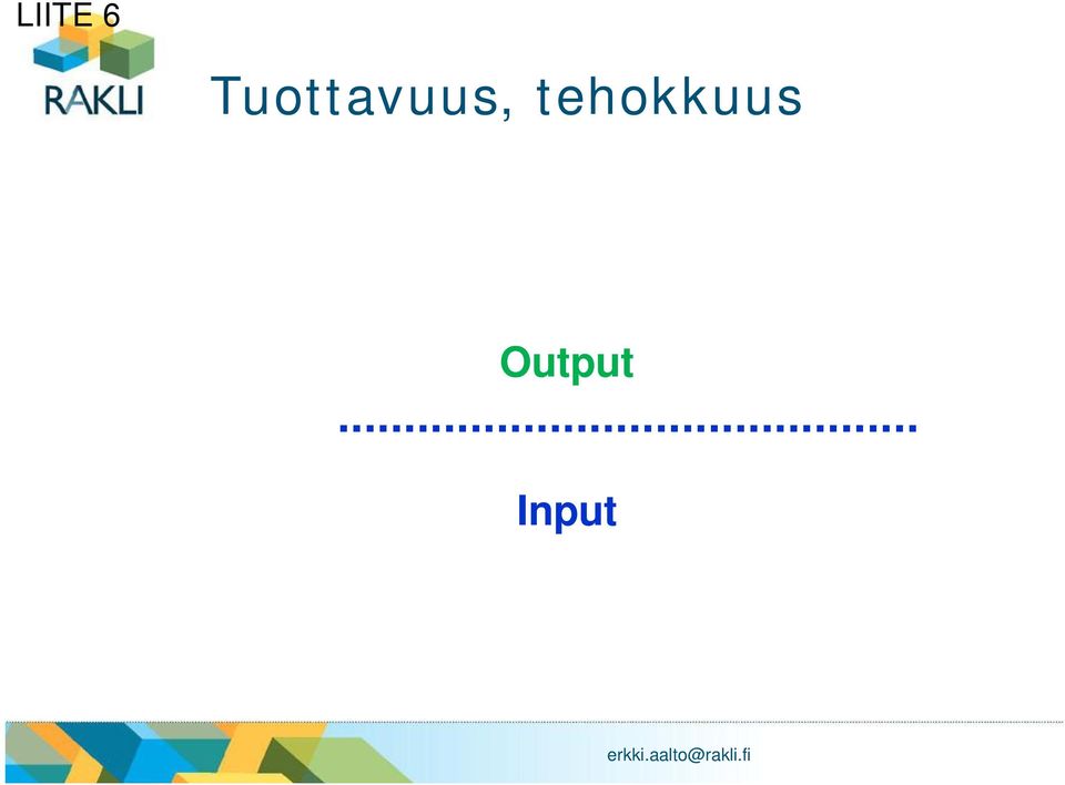 Output Input