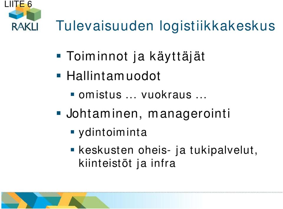 .. Johtaminen, managerointi ydintoiminta