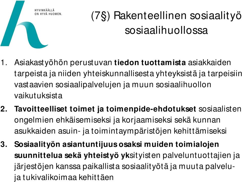 muun sosiaalihuollon vaikutuksista 2.