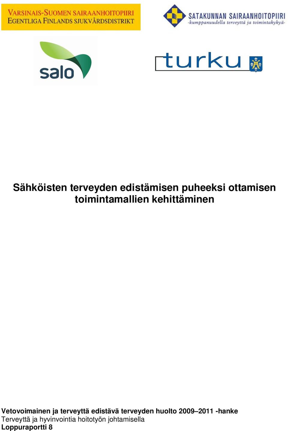 terveyttä edistävä terveyden huolto 2009 2011 -hanke
