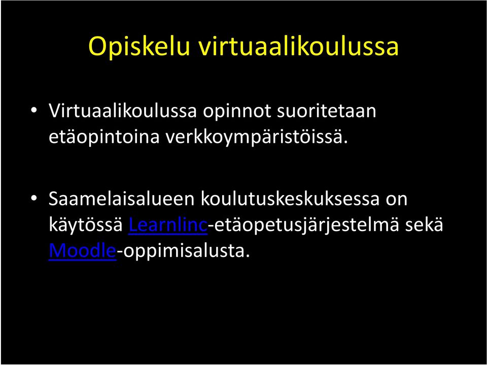 verkkoympäristöissä.