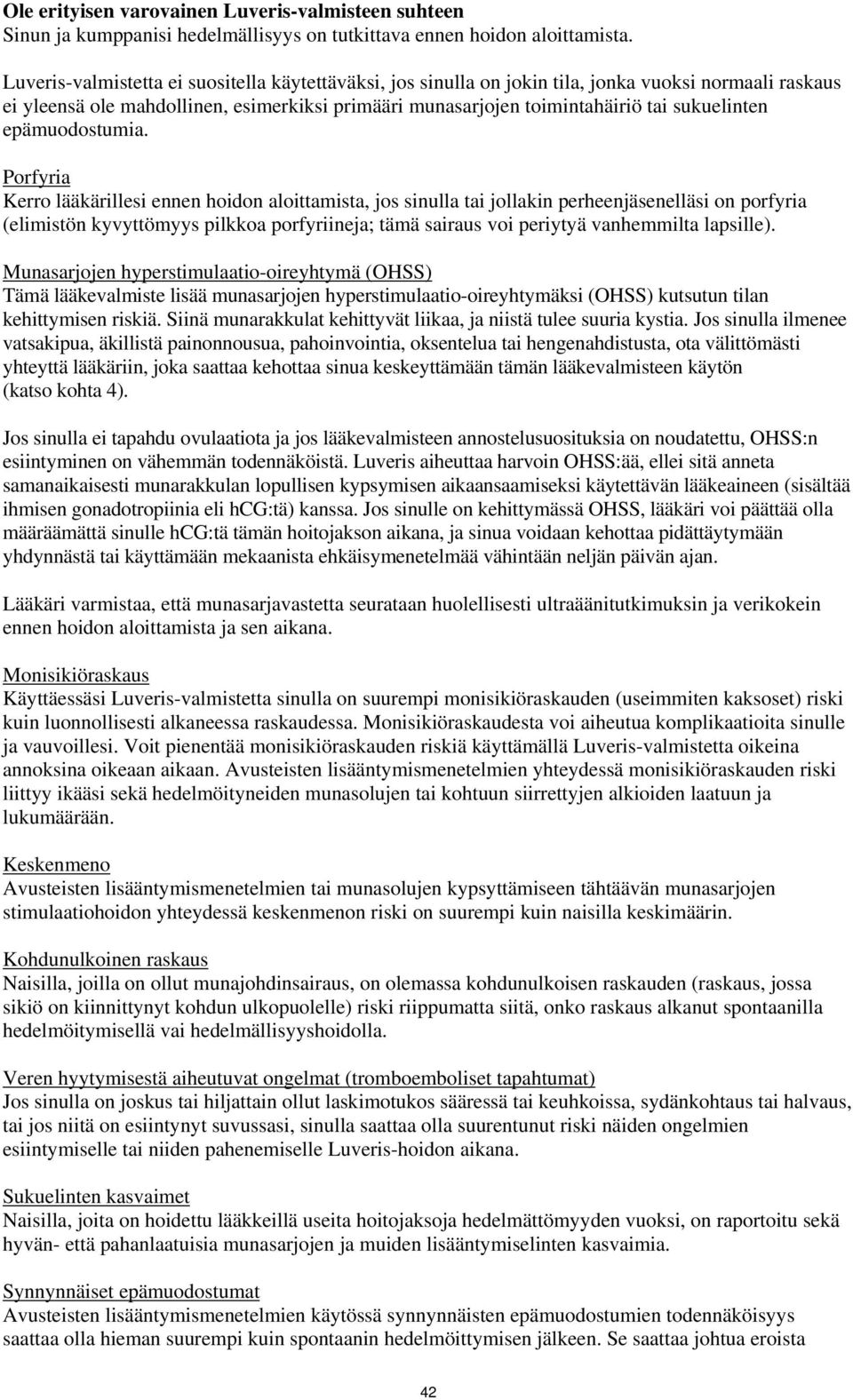 epämuodostumia.