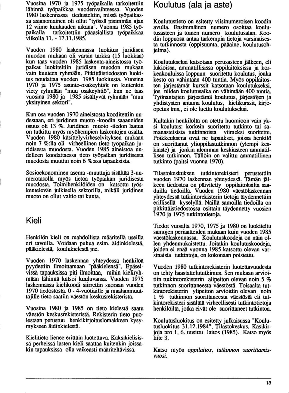 Vuonna 1985 