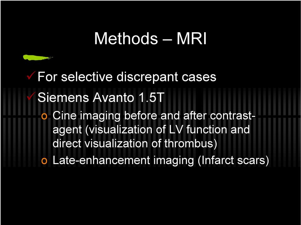 5T o Cine imaging before and after contrastagent