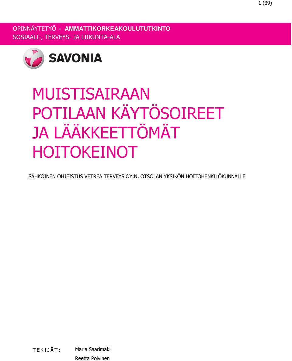 LÄÄKKEETTÖMÄT HOITOKEINOT SÄHKÖINEN OHJEISTUS VETREA TERVEYS OY:N,