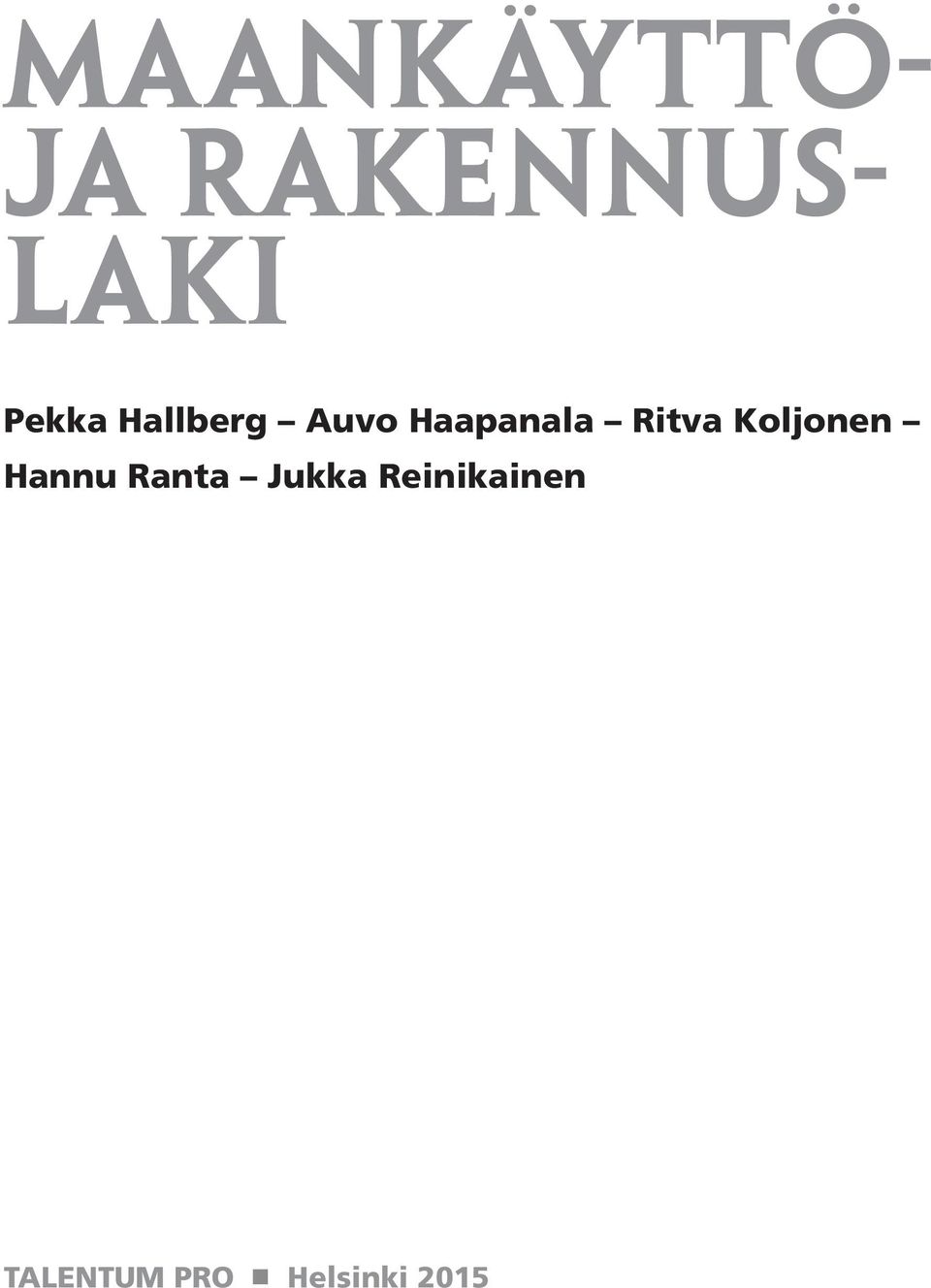 Koljonen Hannu Ranta Jukka