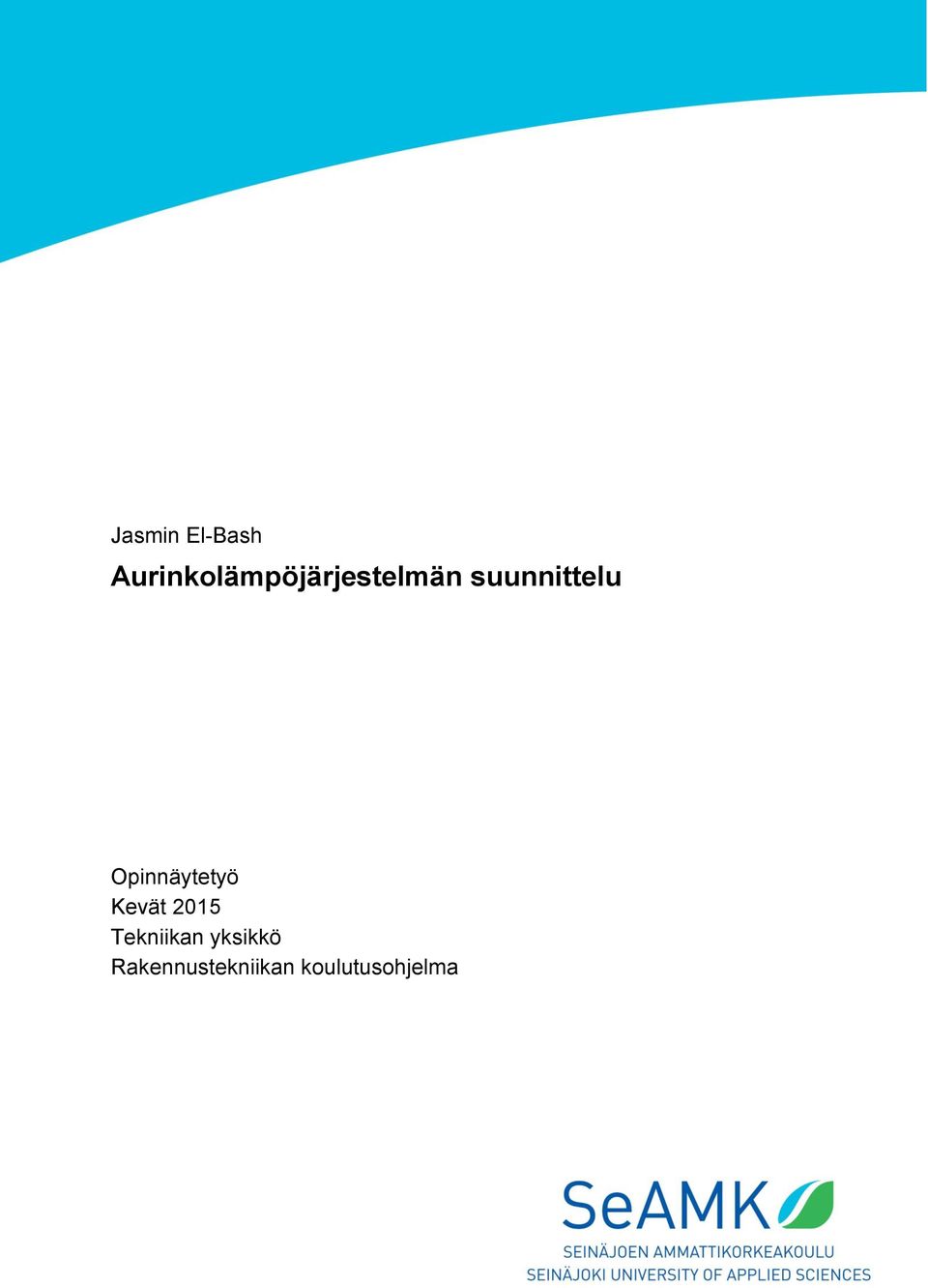 suunnittelu Opinnäytetyö Kevät