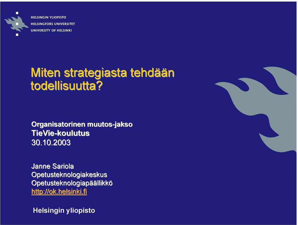 2003 Janne Sariola Opetusteknologiakeskus