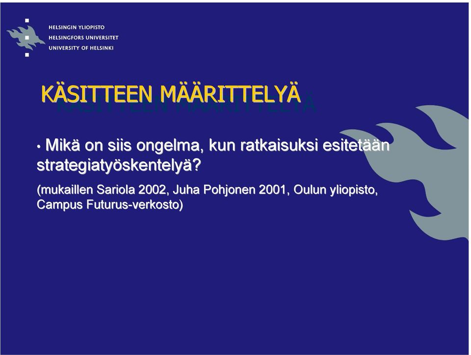 strategiatyöskentelyä?