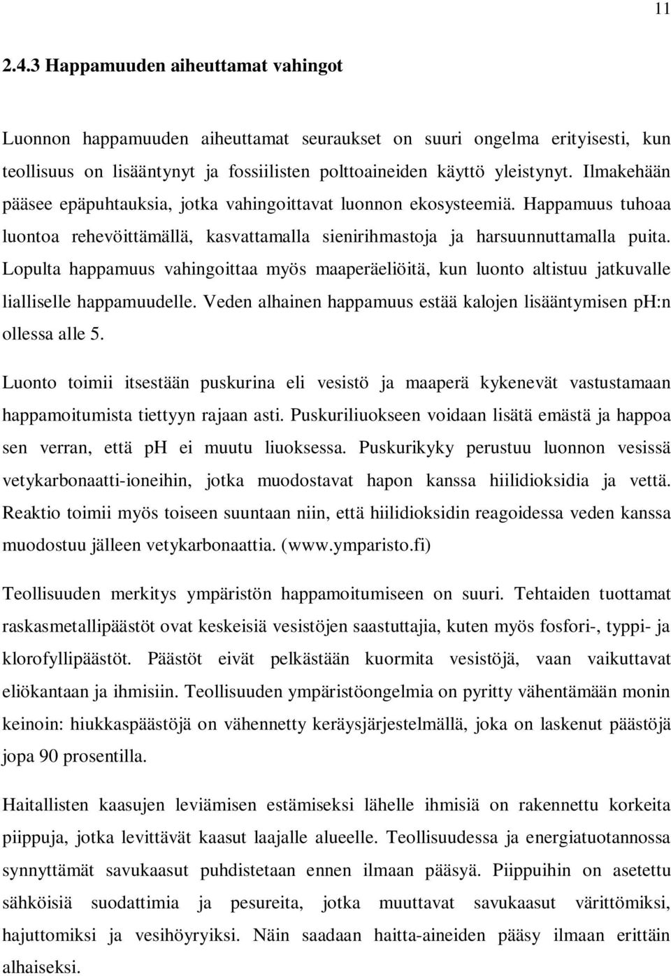 Mitkä ovat 3 emäkset vuodelta