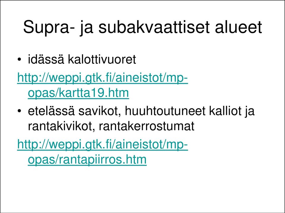 rantakerrostumat http://weppi.gtk.