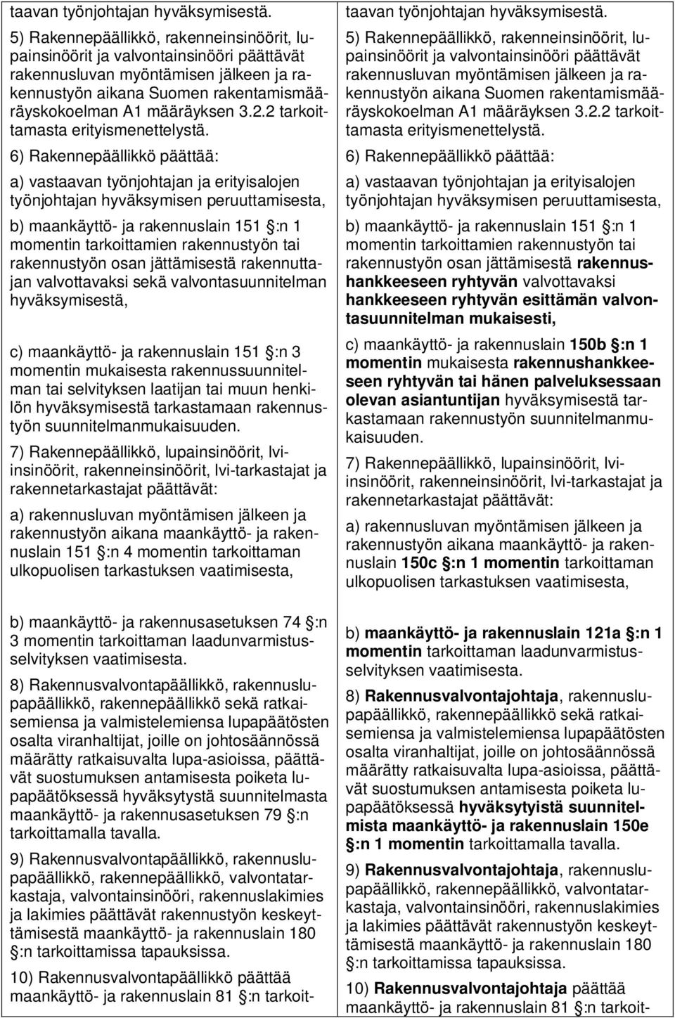 2 tarkoittamasta erityismenettelystä.