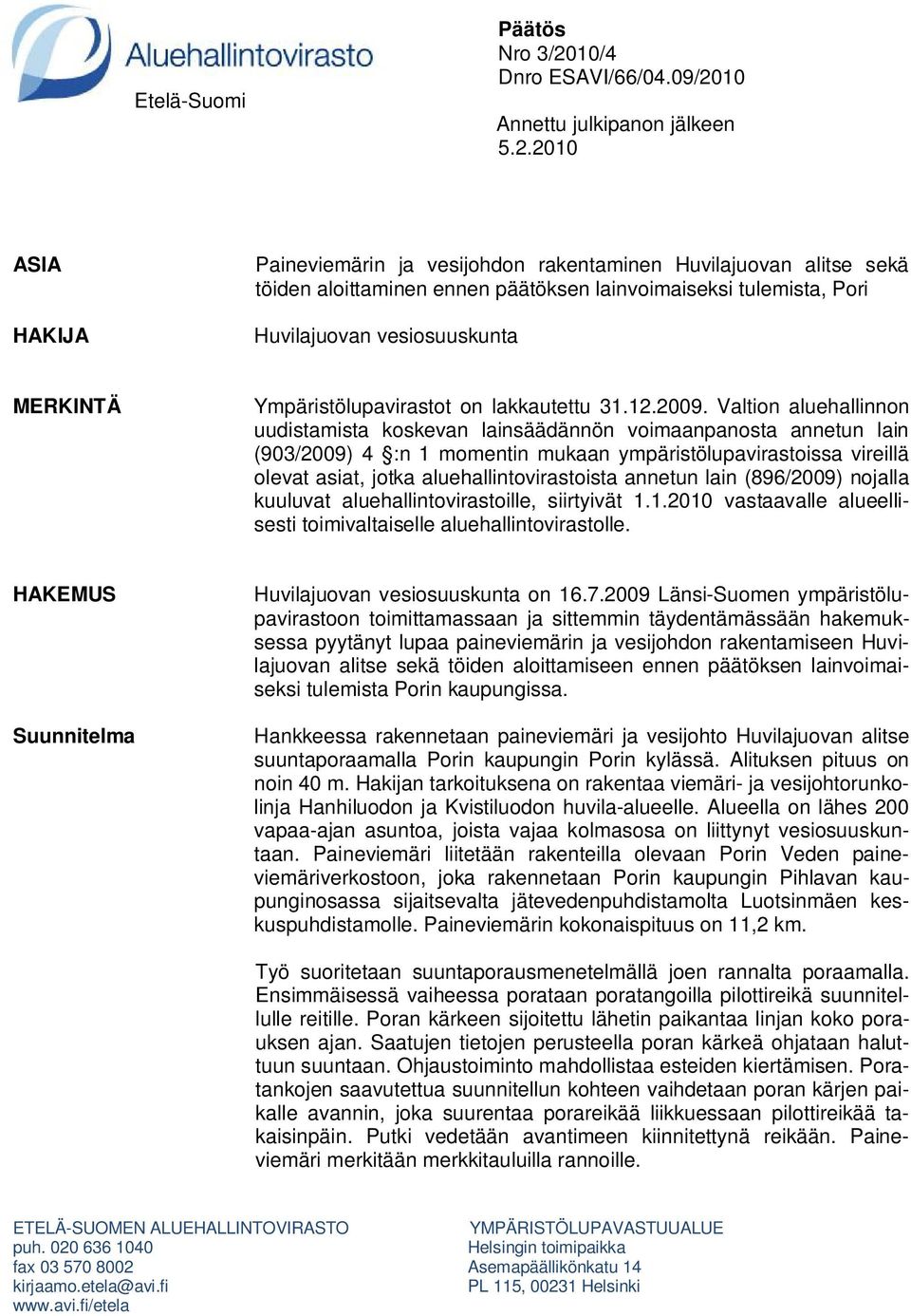 10 Annettu julkipanon jälkeen 5.2.