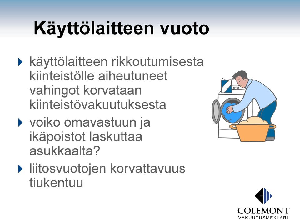 kiinteistövakuutuksesta voiko omavastuun ja