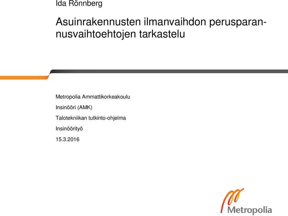 Metropolia Ammattikorkeakoulu Insinööri