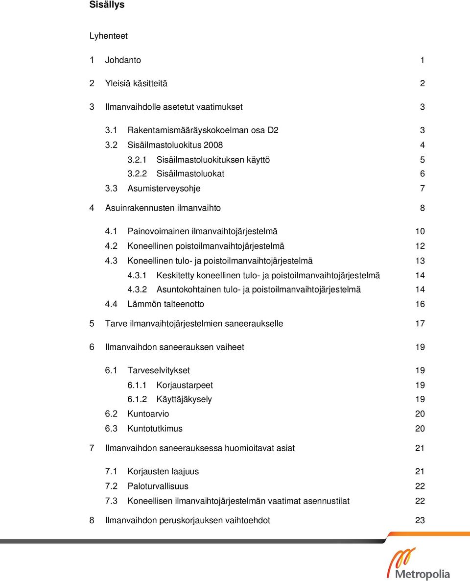 3 Sisäilmastoluokitus 20