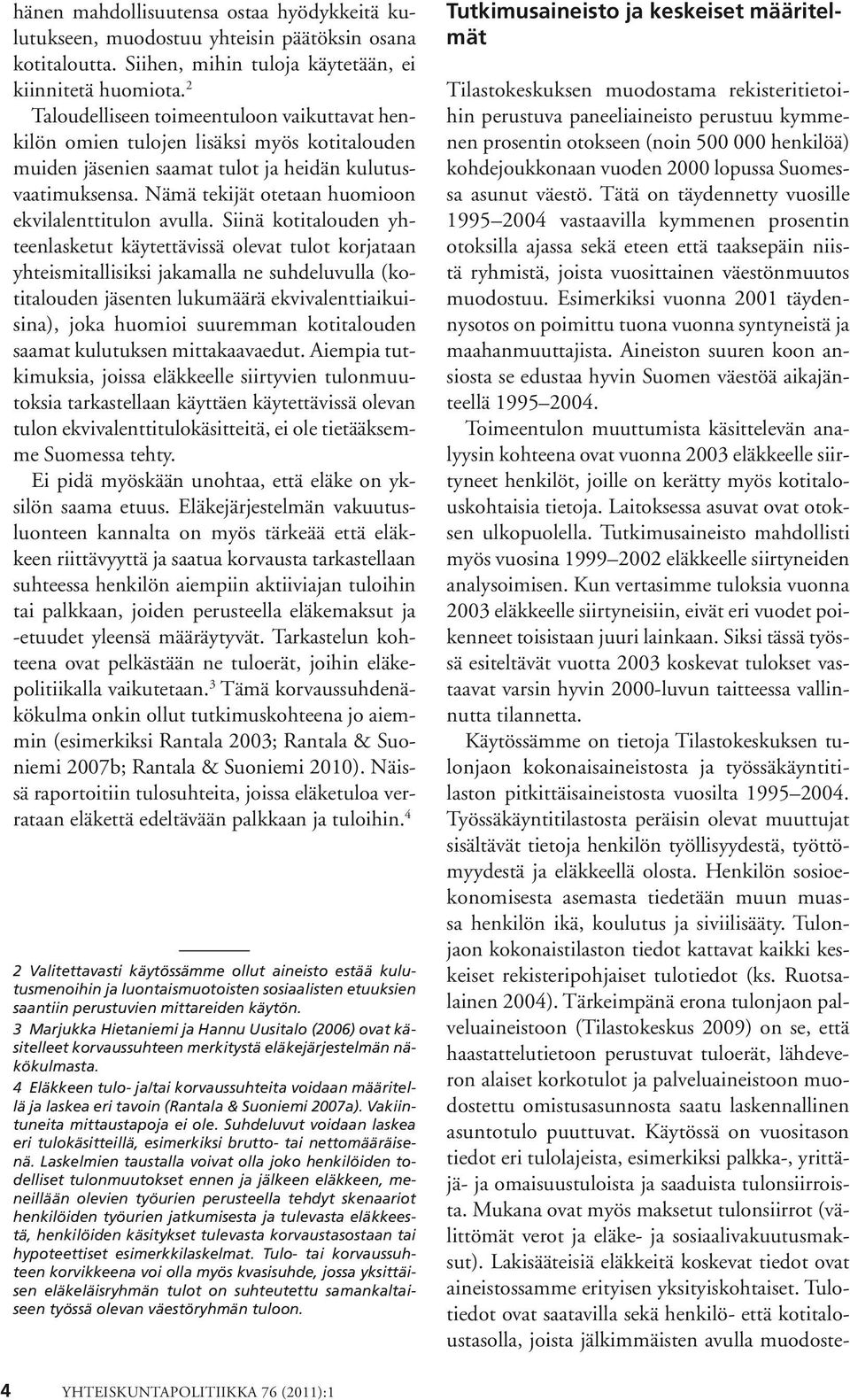 Nämä tekijät otetaan huomioon ekvilalenttitulon avulla.
