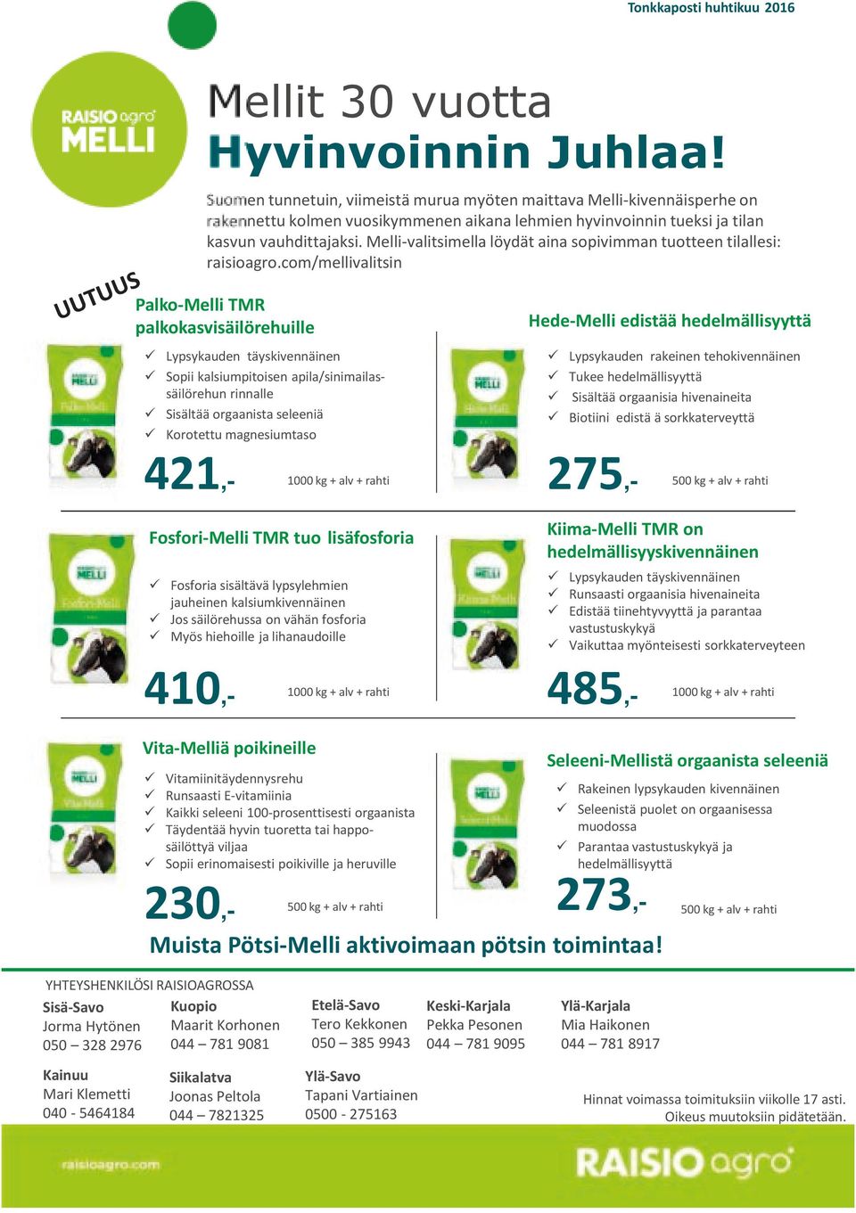 Melli-valitsimella löydät aina sopivimman tuotteen tilallesi: raisioagro.